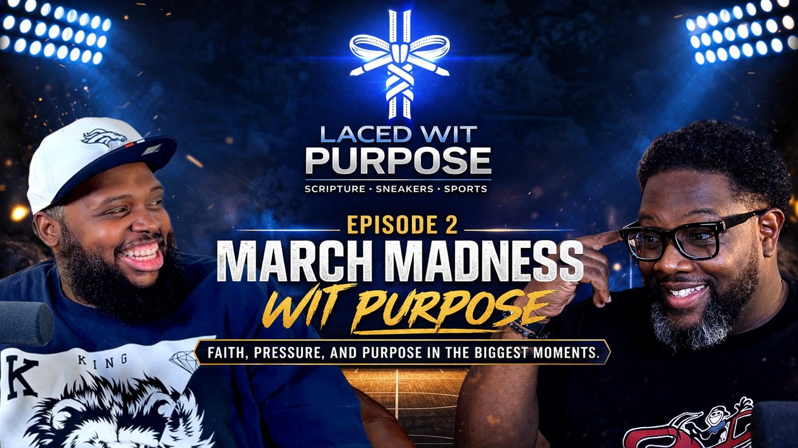 Episode 1 — Why We Laced Up