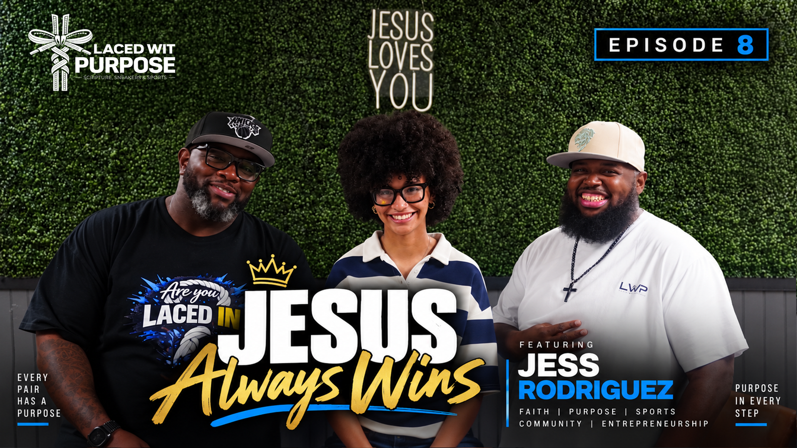 Episode 8: Jesus Always Wins with Jess Rodriguez